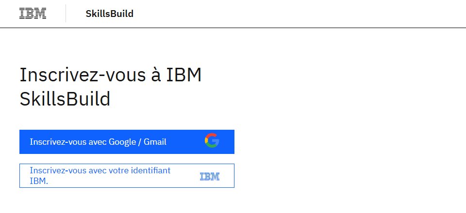 Capture d’écran IBM SkillsBuild : boutons « Inscrivez-vous avec Google / Gmail » et « Inscrivez-vous avec votre identifiant IBM »